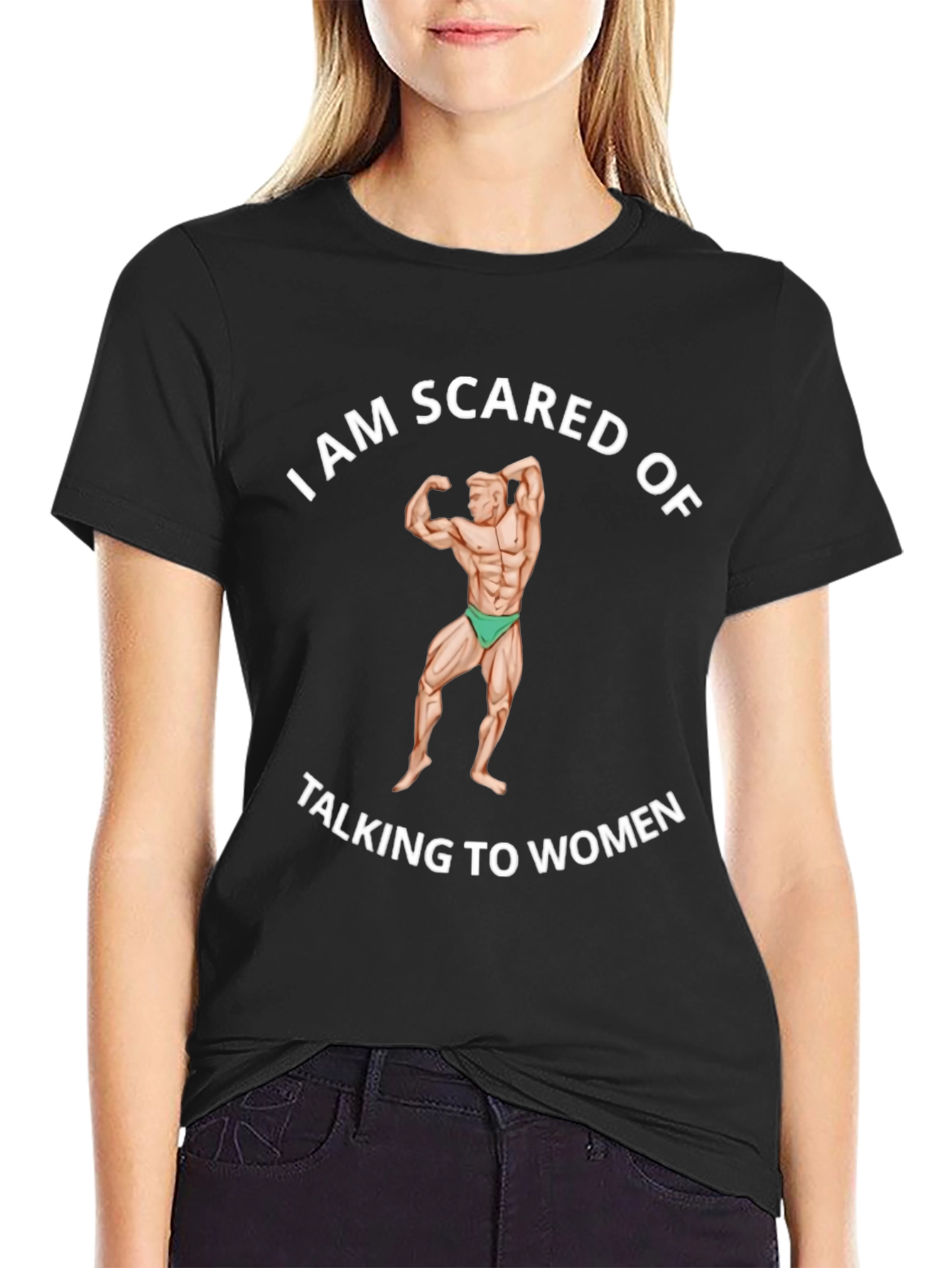 I am Scared of Talking to Women Black T-Shirt