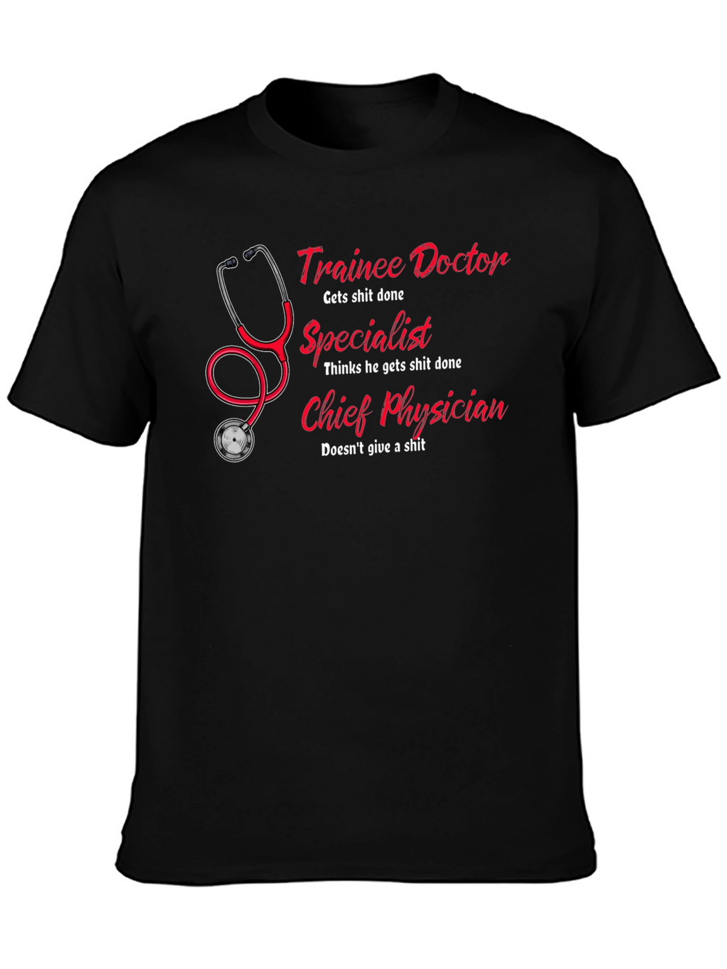 Trainee Doctor T-Shirt - Funny Physician Gift