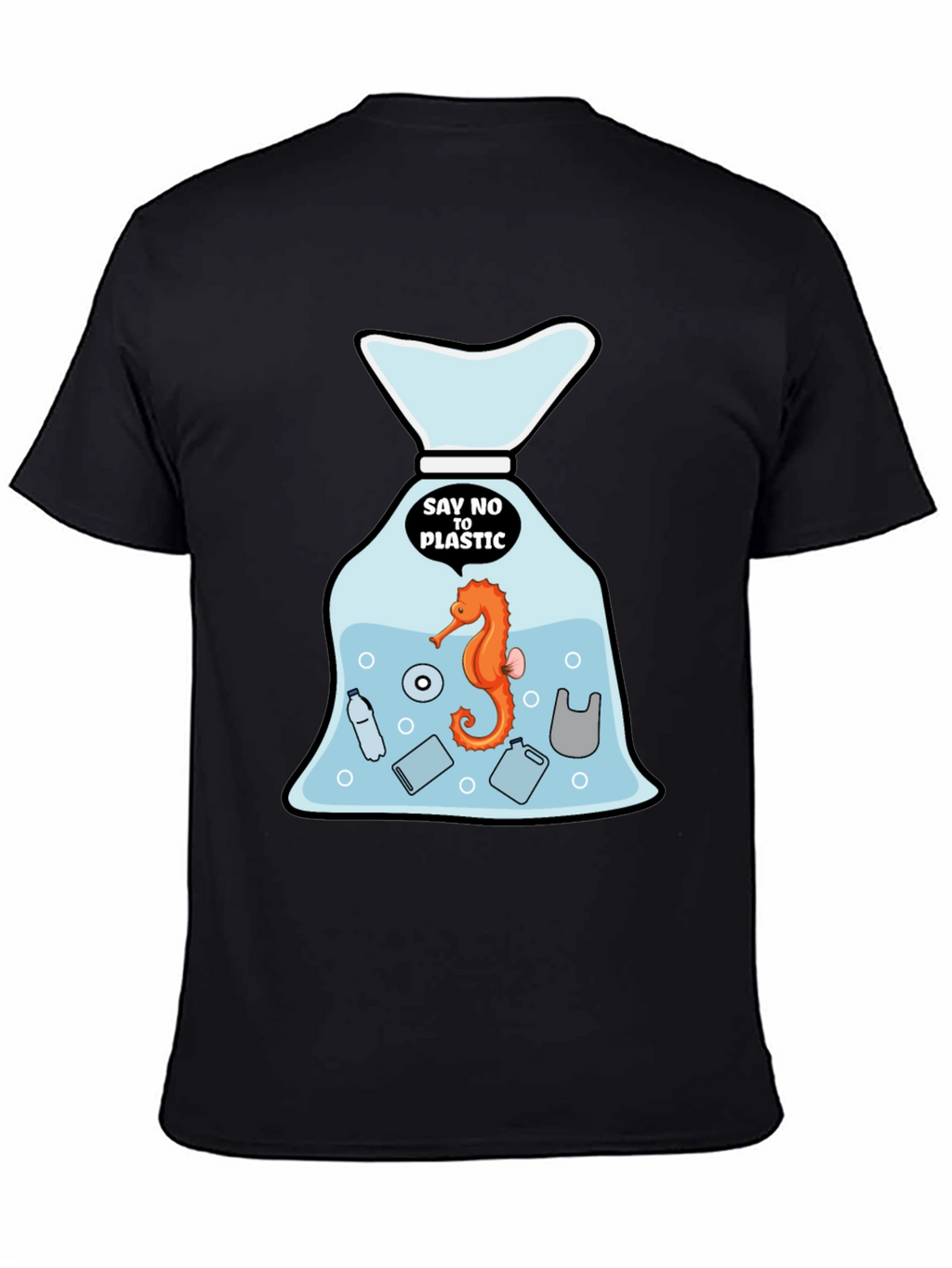 Say No to Plastic T-Shirt - Protect Our Seas