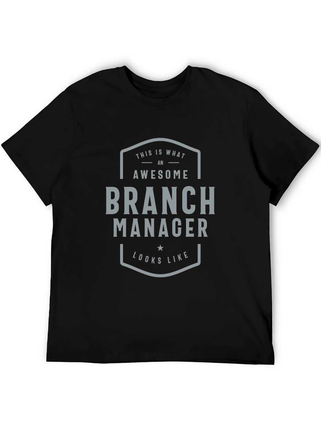 Awesome Branch Manager T-Shirt - Gift Idea