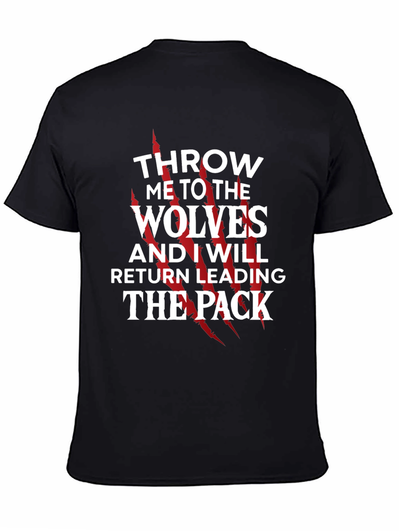 Throw Me To The Wolves T-Shirt