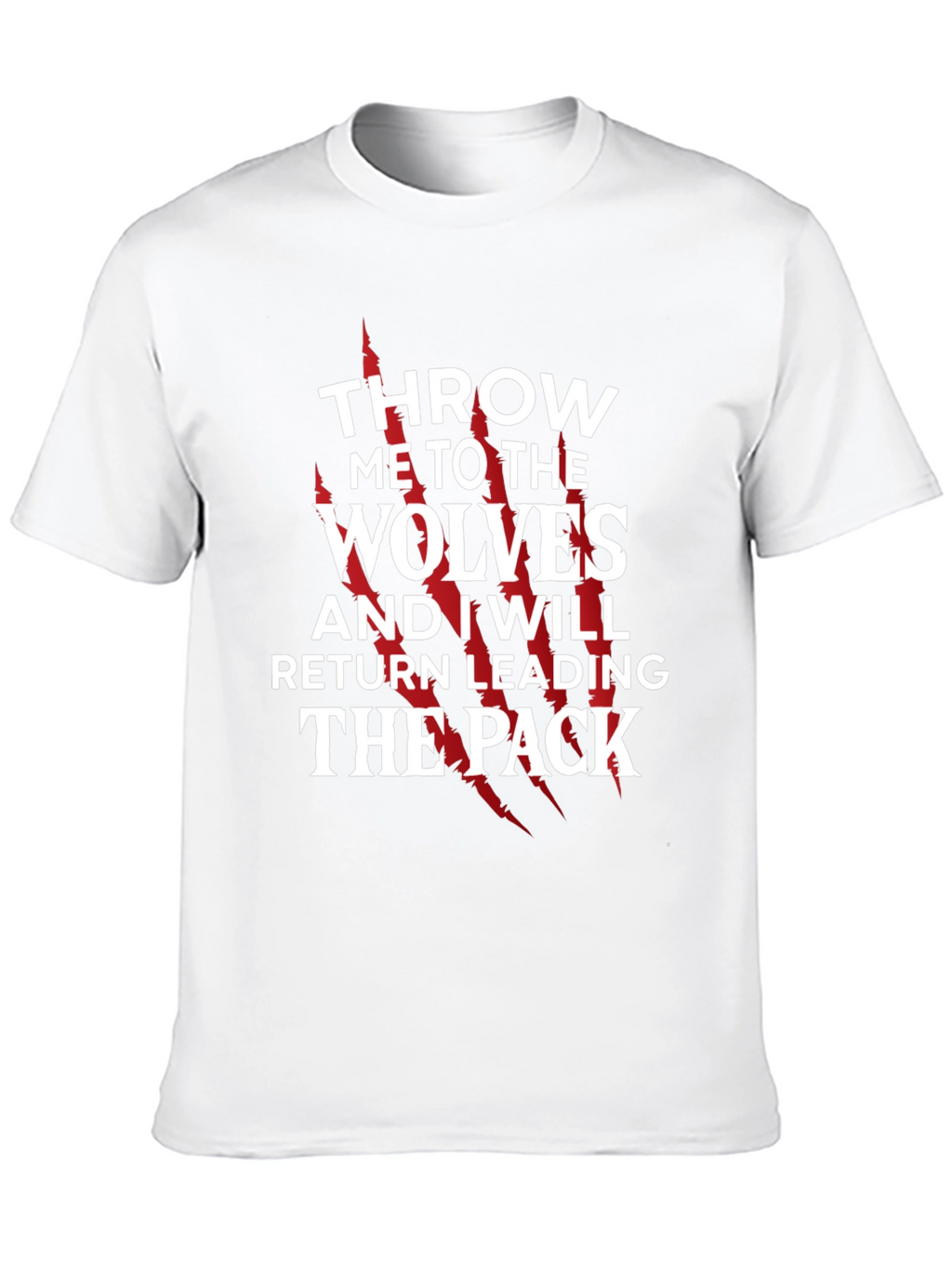 Throw Me To The Wolves T-Shirt