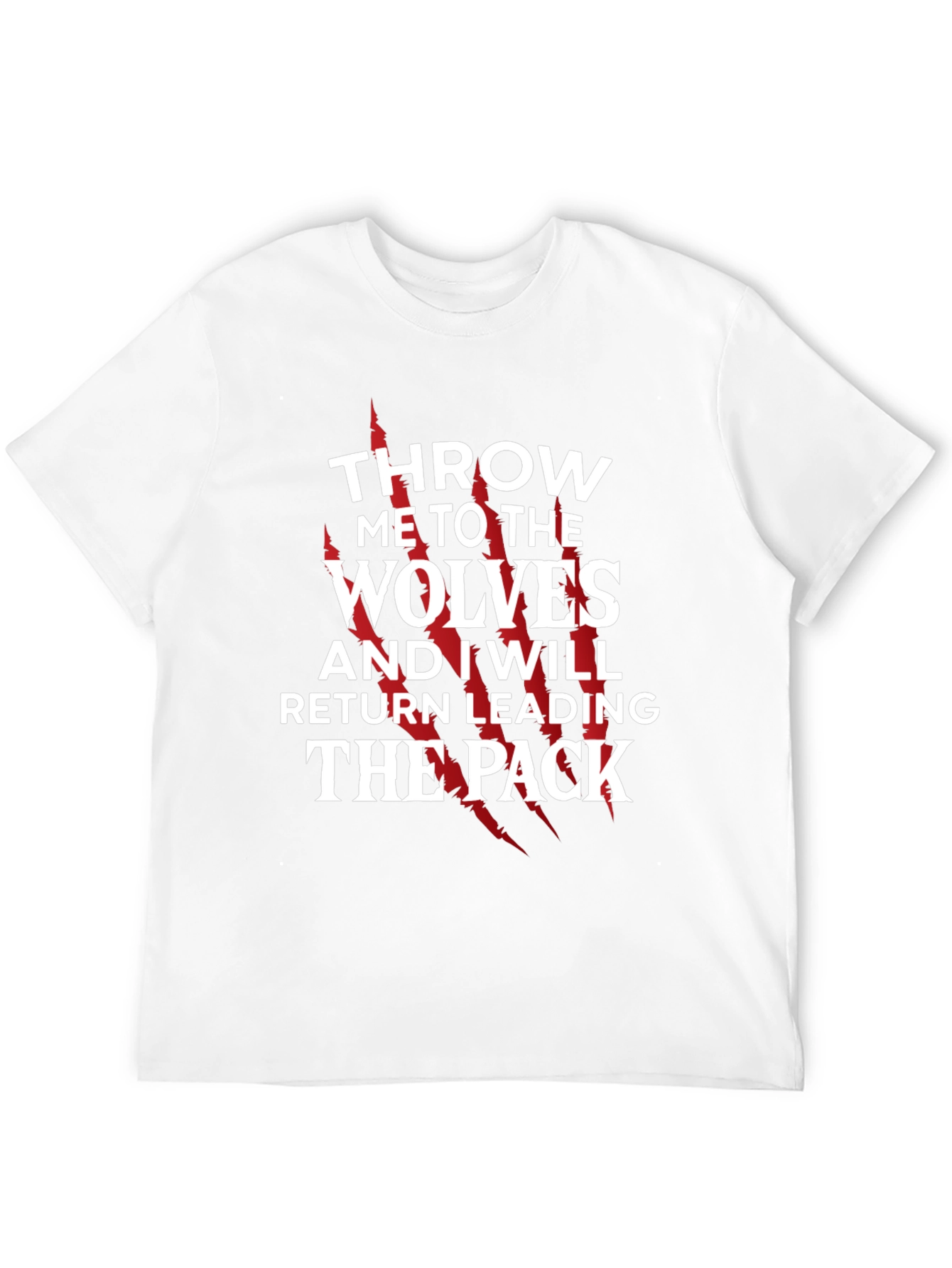 Throw Me To The Wolves T-Shirt