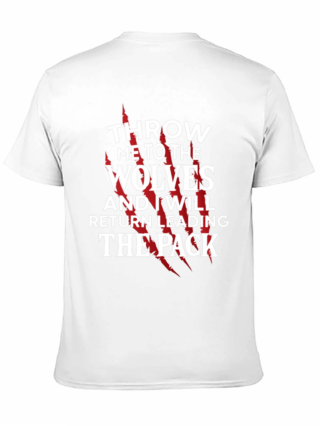 Throw Me To The Wolves T-Shirt