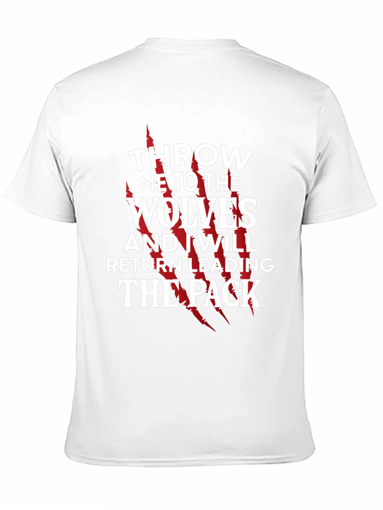 Throw Me To The Wolves T-Shirt