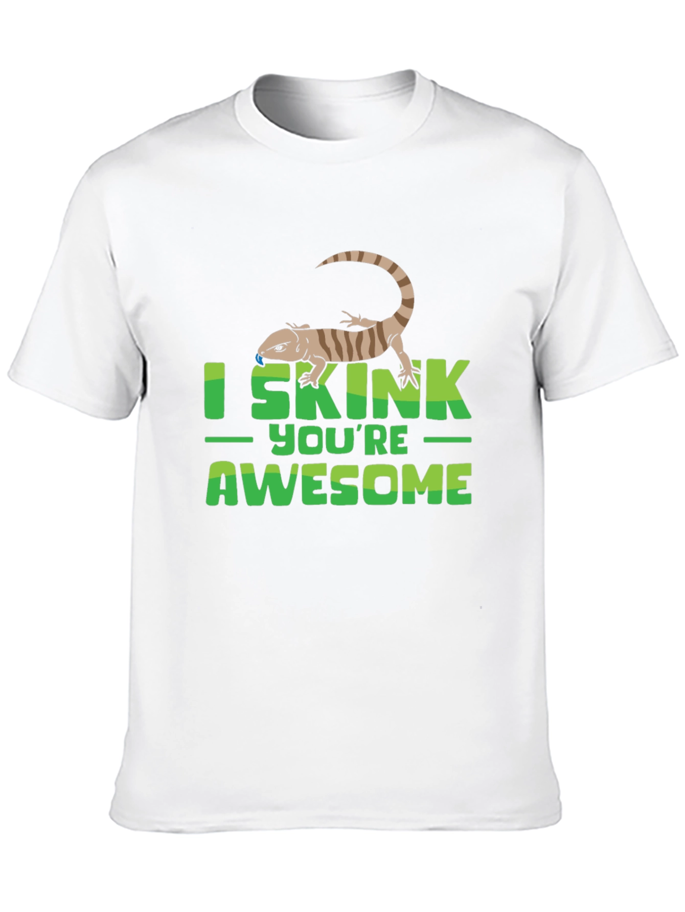 I Skink Youre Awesome T-Shirt