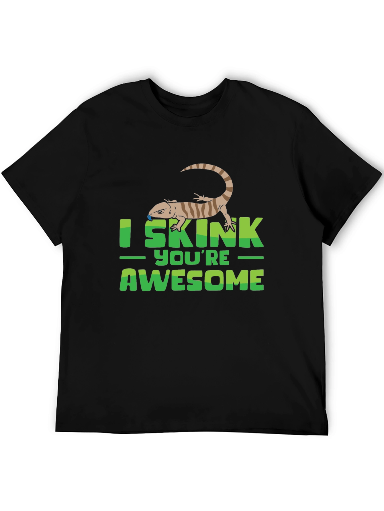 I Skink Youre Awesome T-Shirt