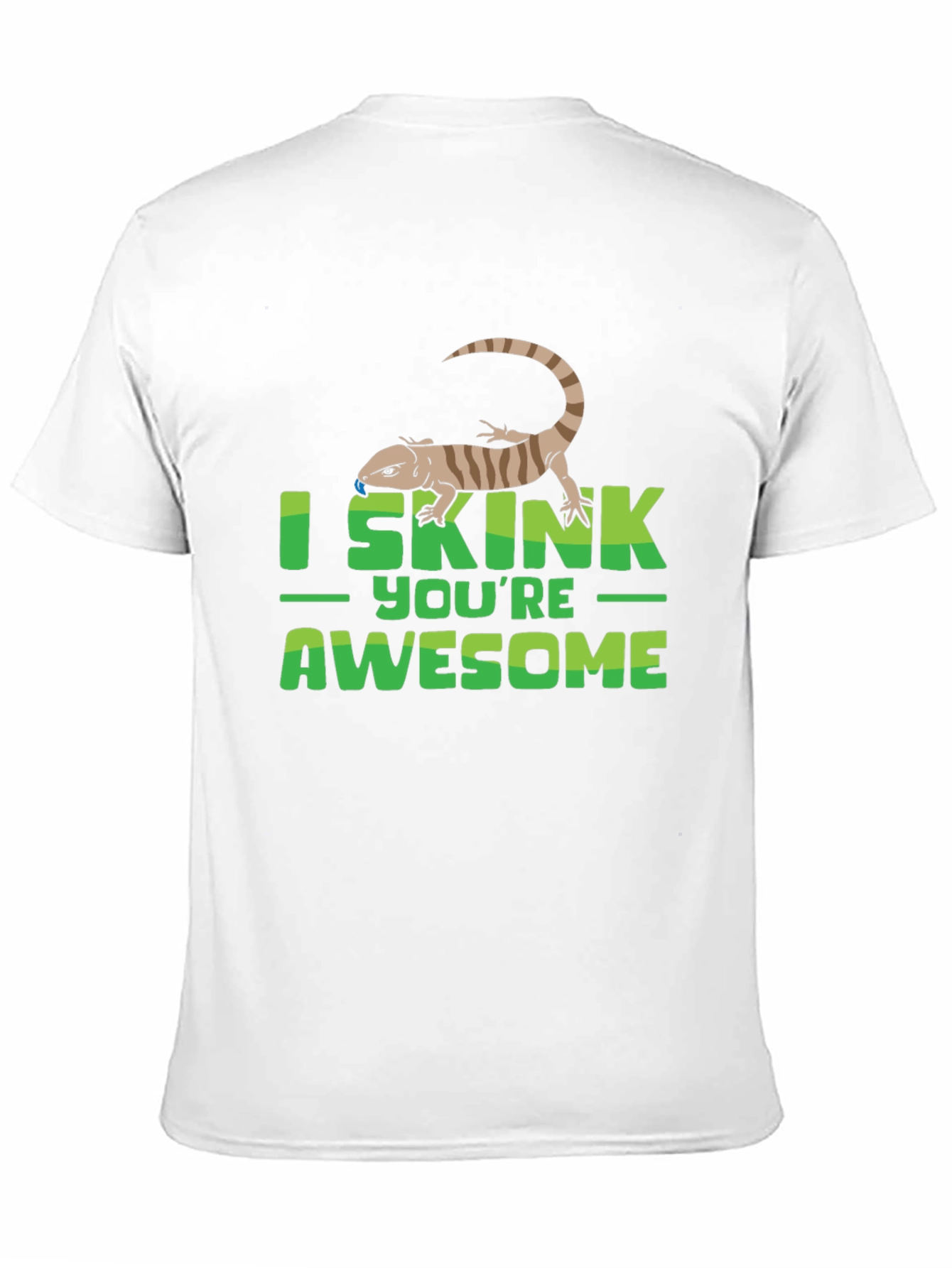 I Skink Youre Awesome T-Shirt