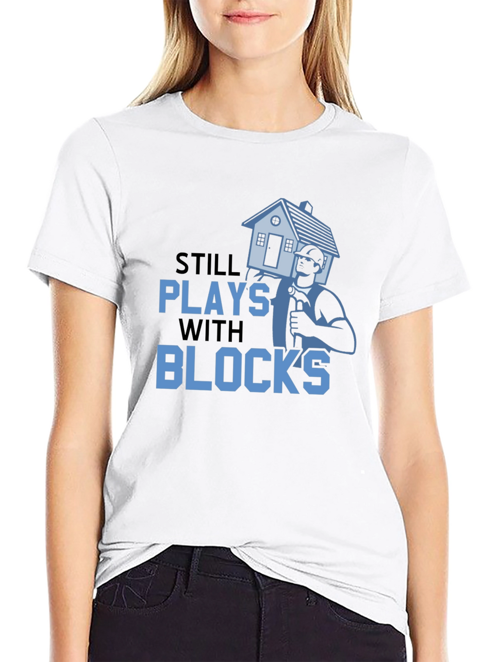 Still Plays With Blocks T-Shirt