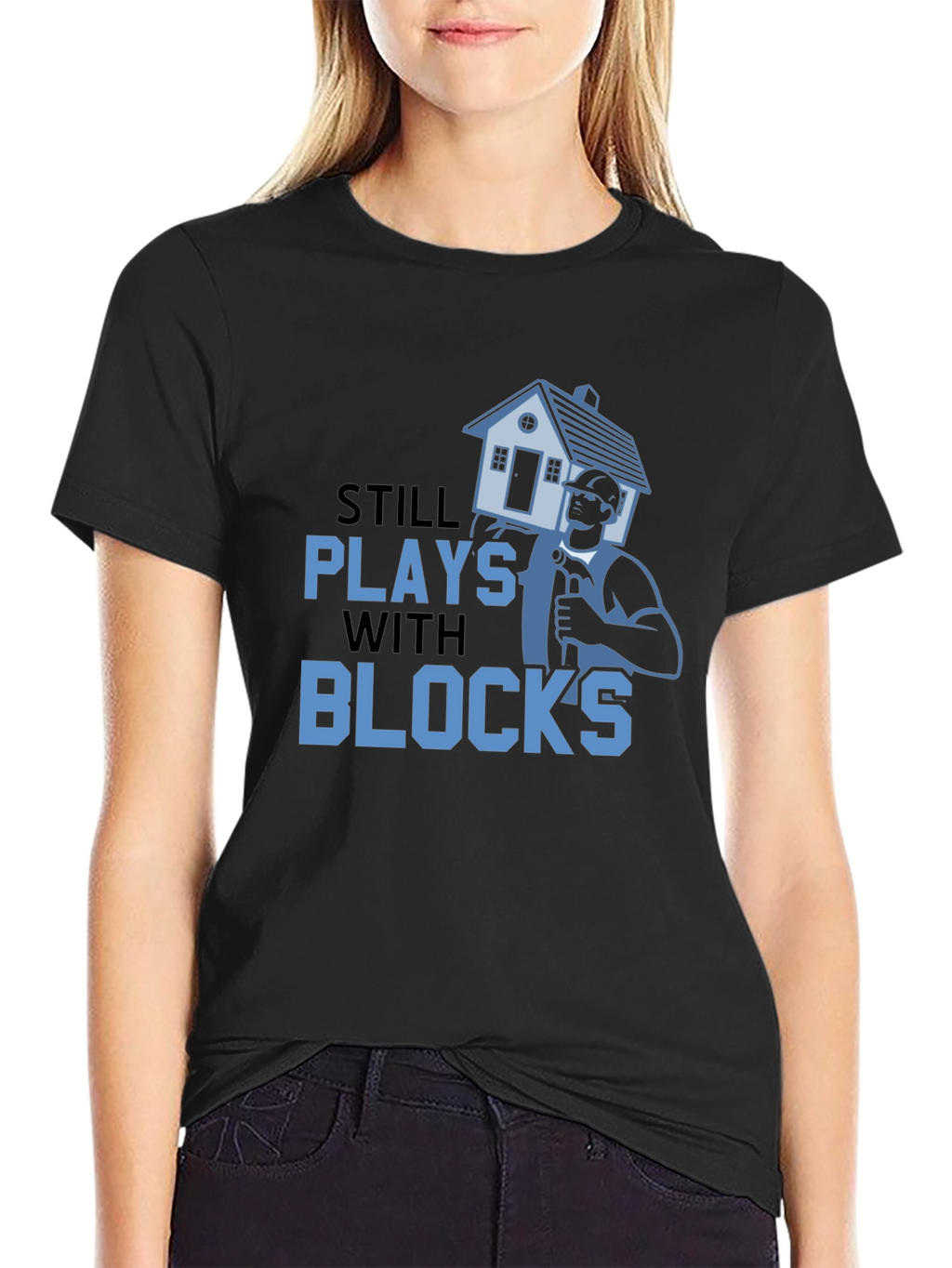 Still Plays With Blocks T-Shirt
