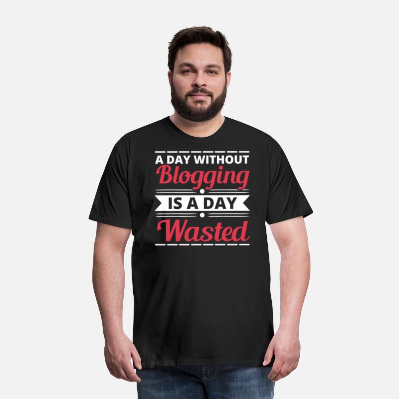 A Day Without Blogging Is A Day Wasted Blog