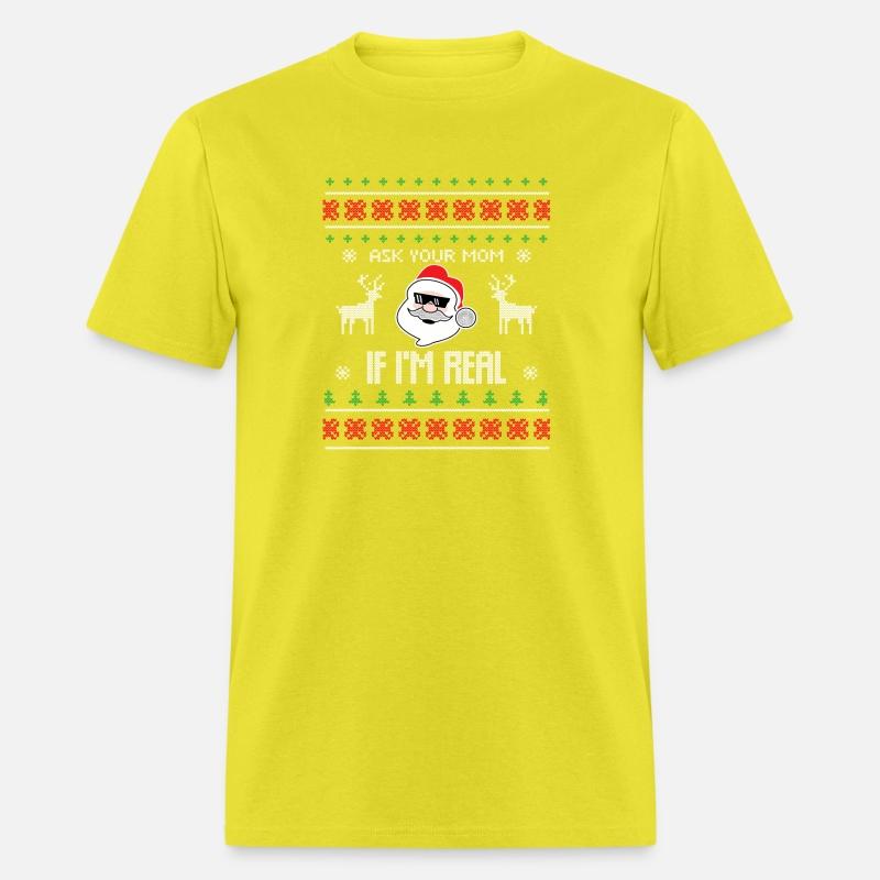 A Your Mom If I'M Real Santa Ugly