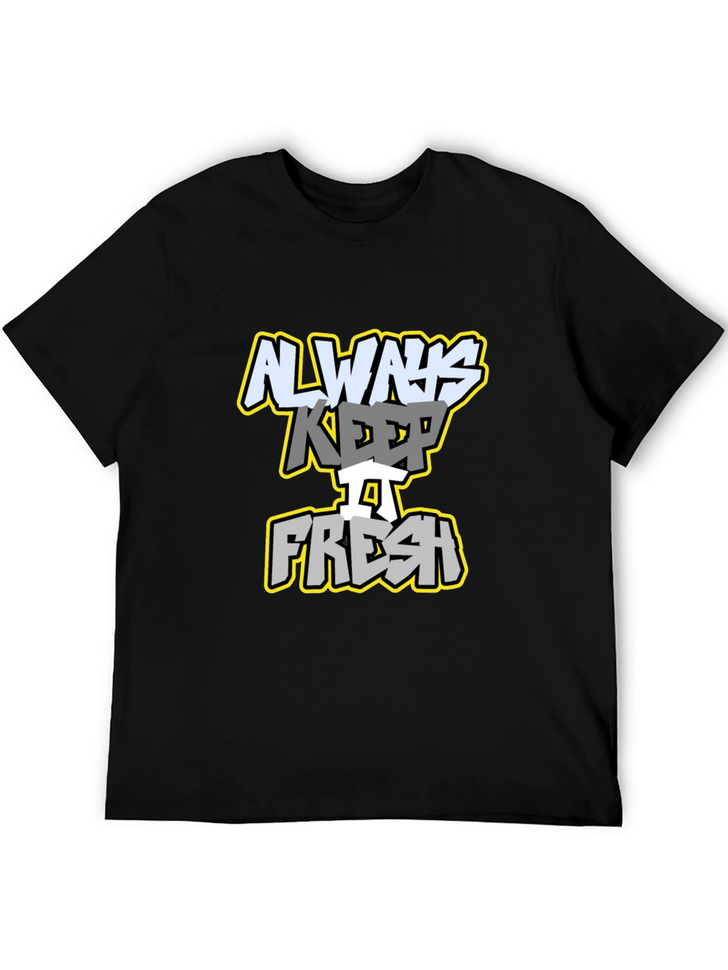 Always Keep It Fresh Graphic Tee - Black