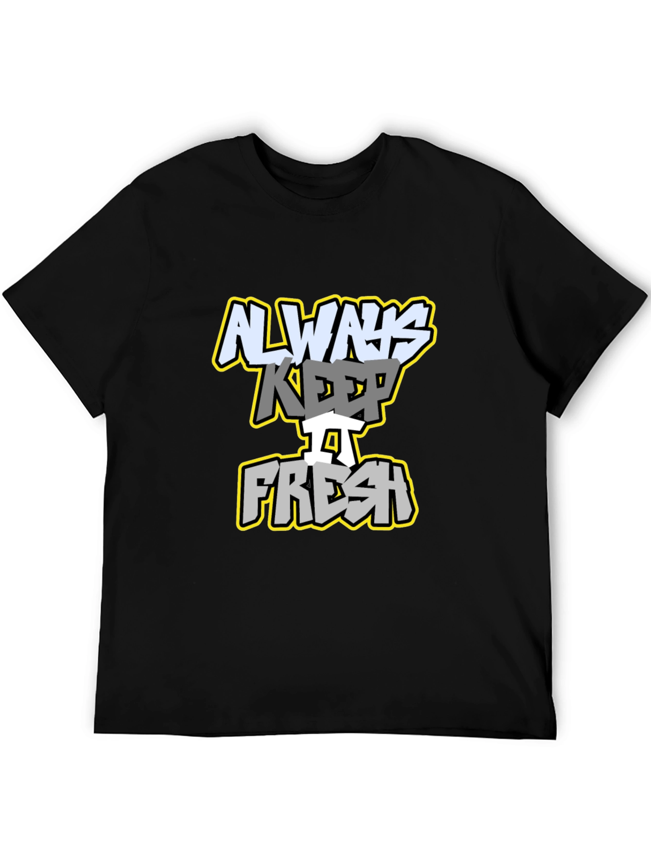 Always Keep It Fresh Graphic Tee - Black