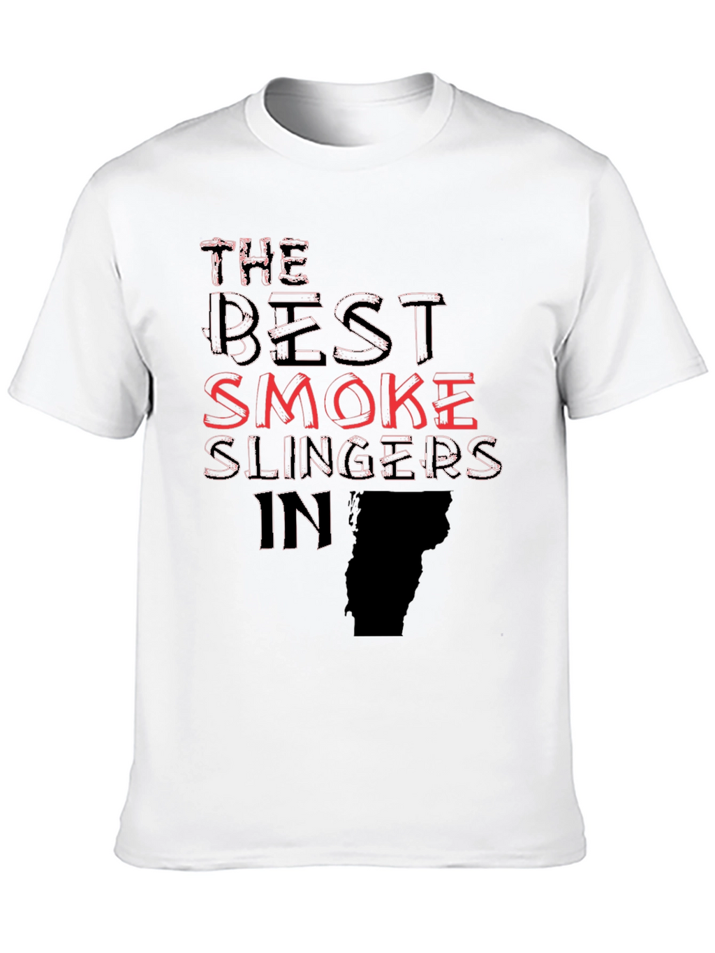 The Best Smoke Slingers in Vermont T-Shirt