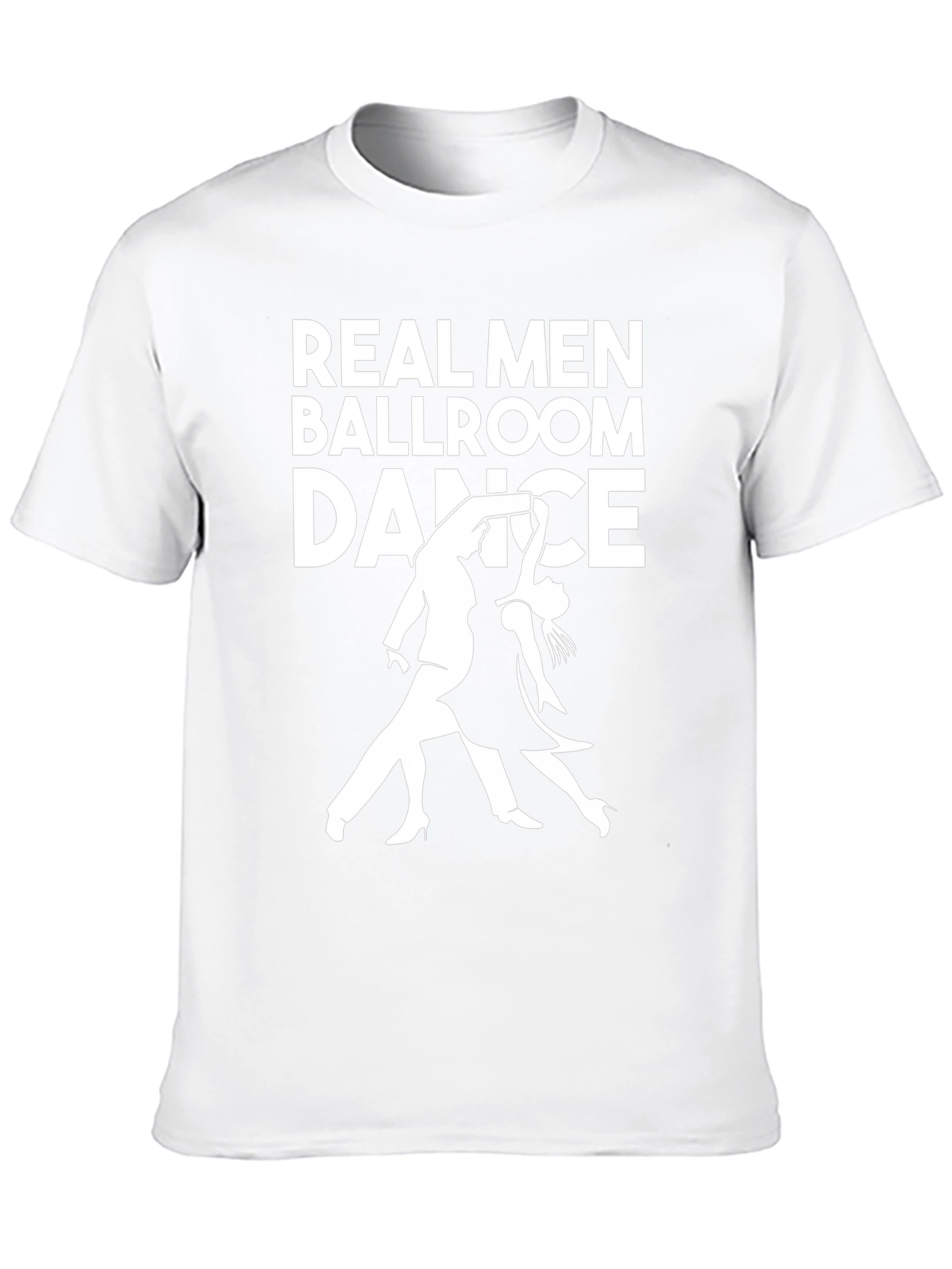 Real Men Ballroom Dance Graphic T-Shirt