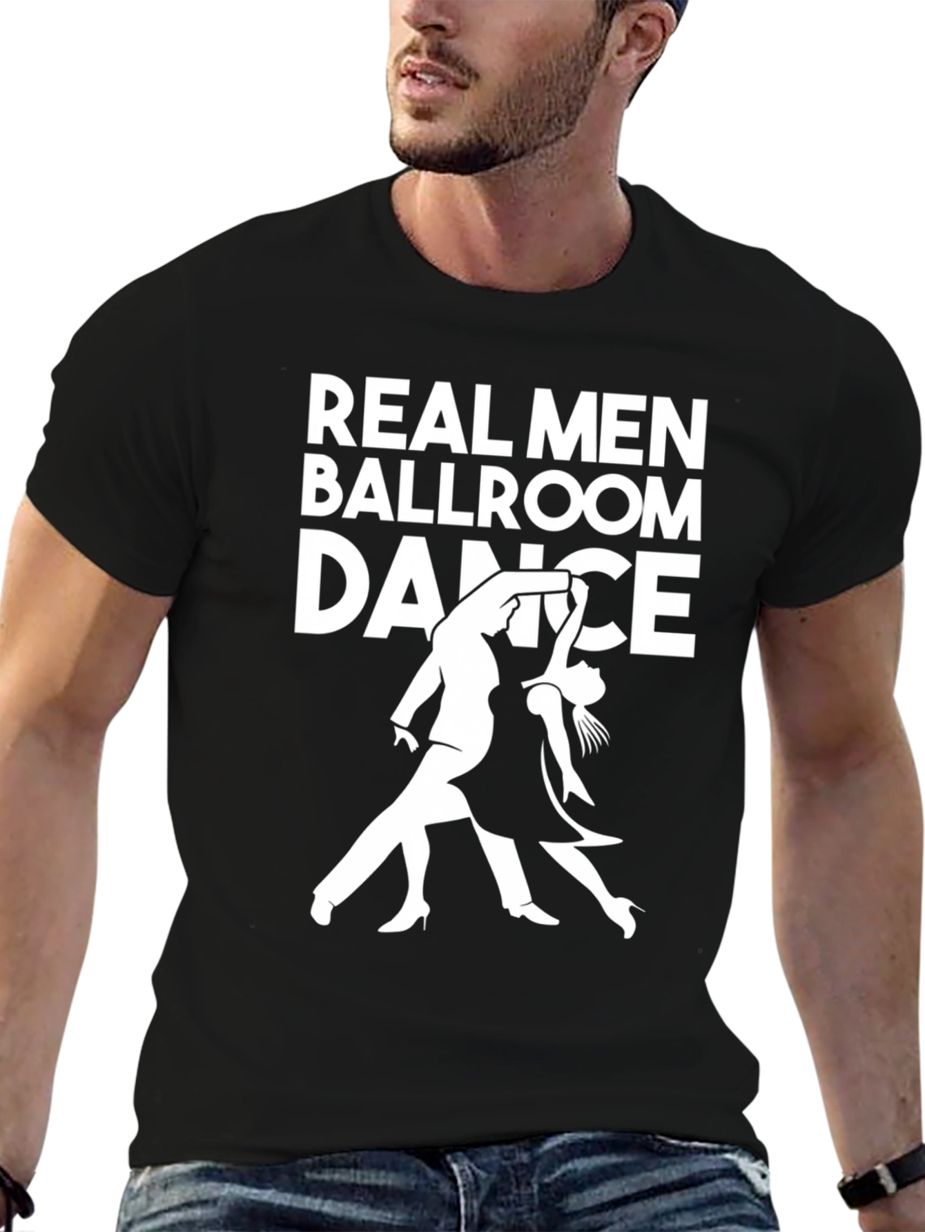 Real Men Ballroom Dance Graphic T-Shirt