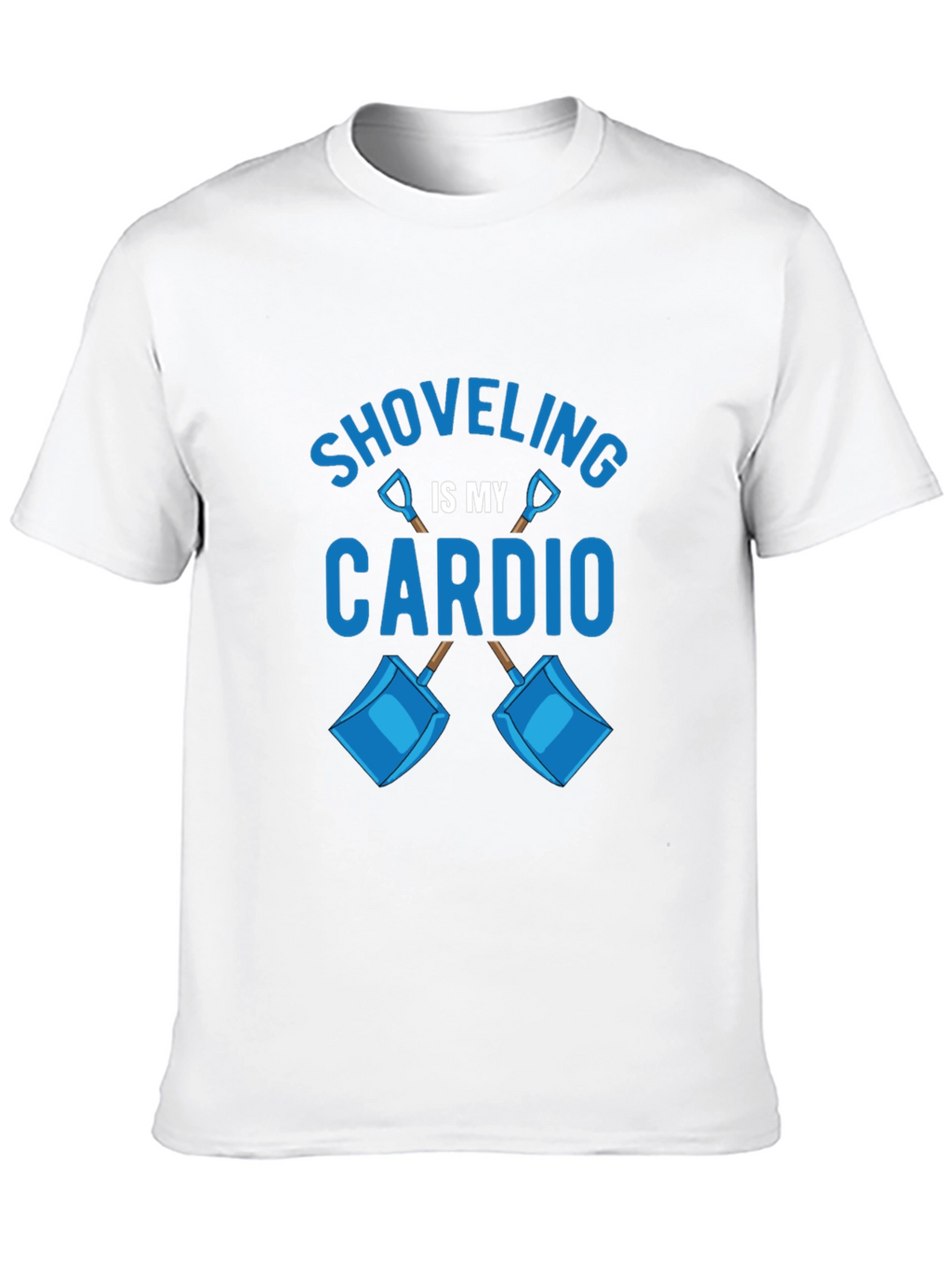 Shoveling Is My Cardio Graphic Tee