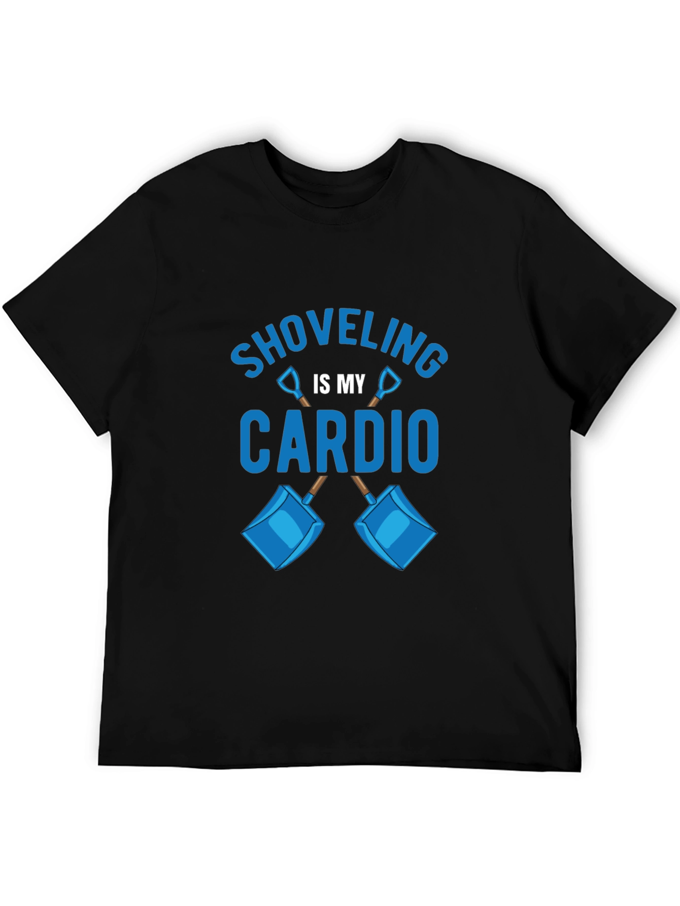 Shoveling Is My Cardio Graphic Tee