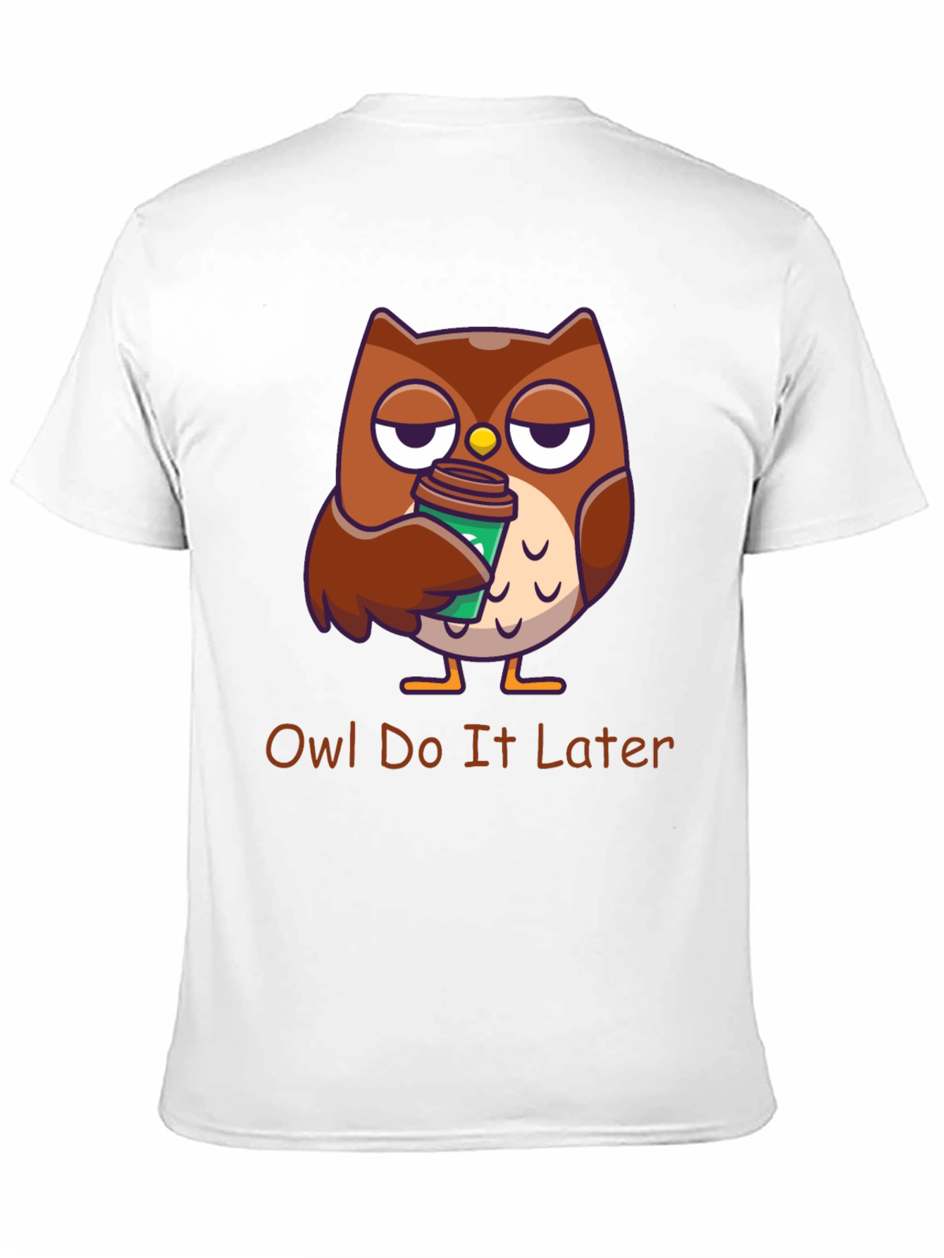 Owl Do It Later T-Shirt: Funny Coffee Lover Tee