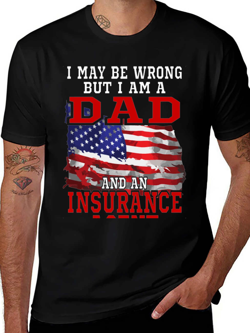Dad and Insurance Agent T-Shirt