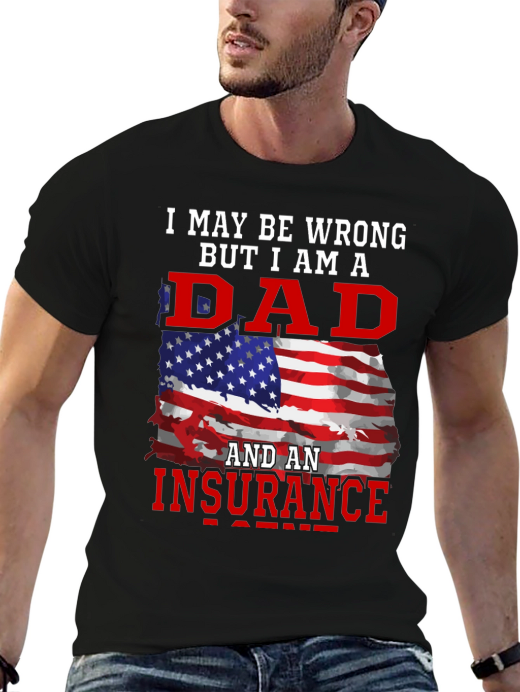 Dad and Insurance Agent T-Shirt