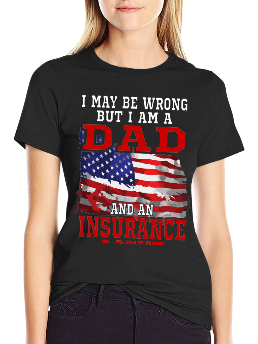 Dad and Insurance Agent T-Shirt
