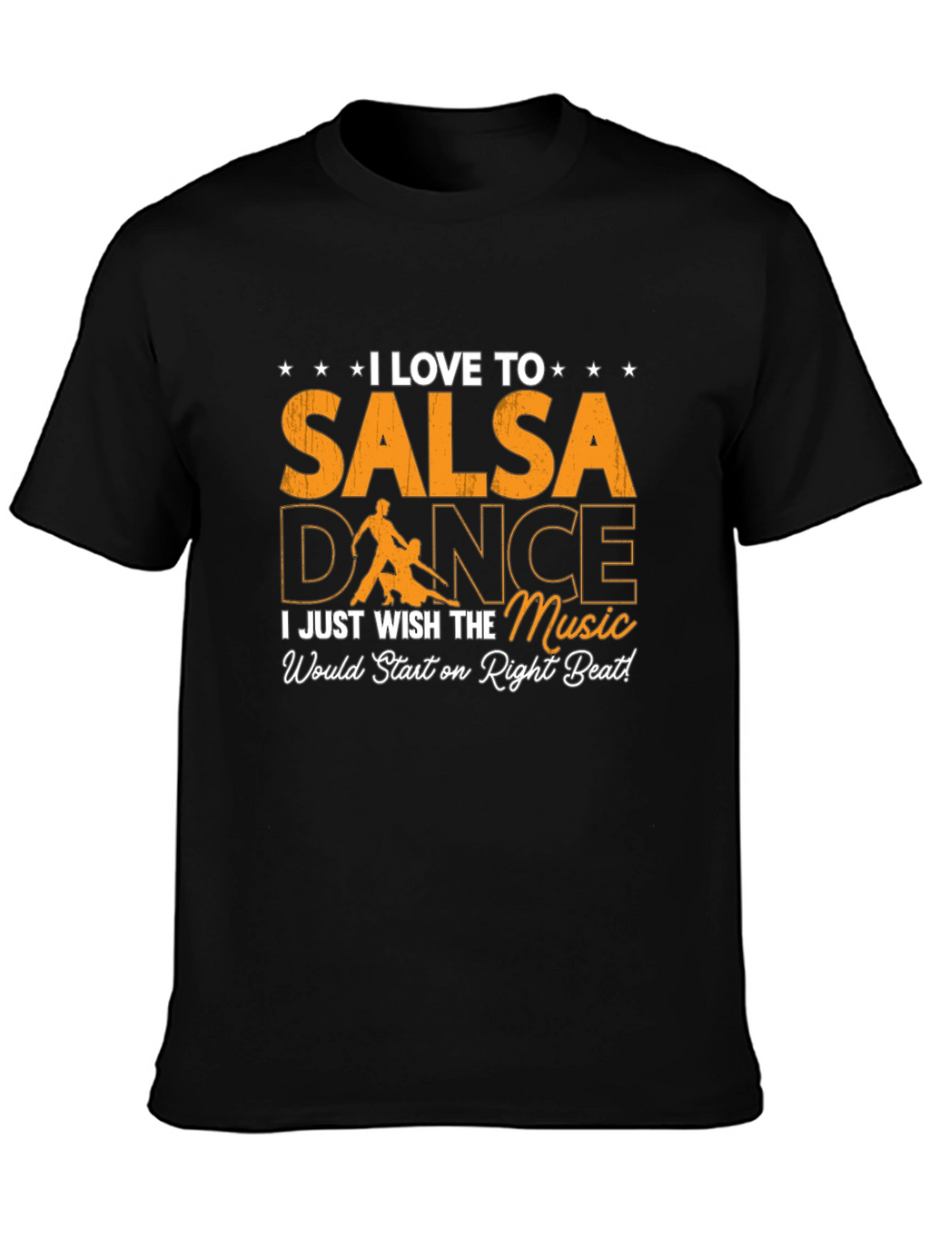 I Love Salsa Dance T-Shirt - Right Beat Music
