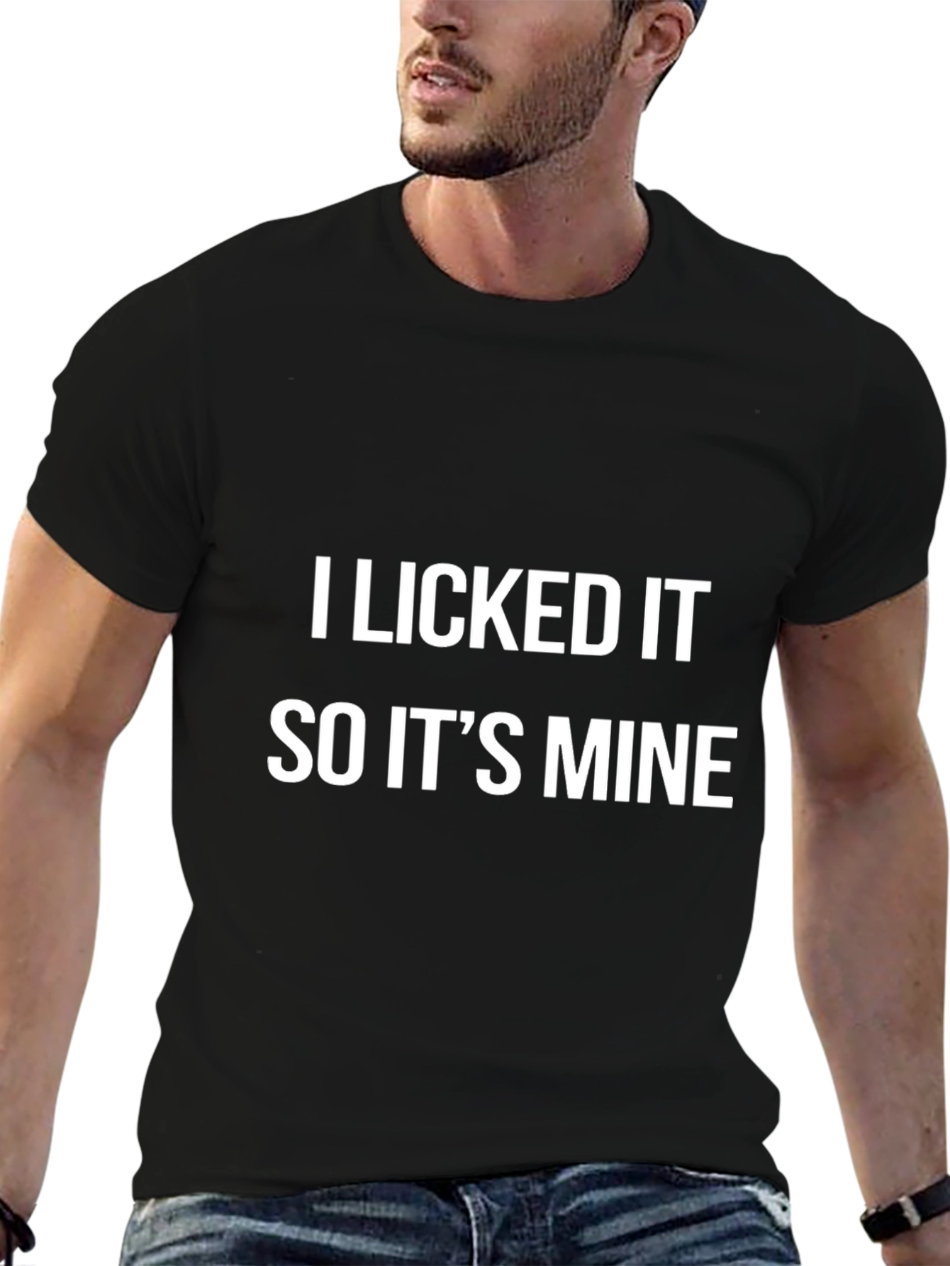 I Licked It So Its Mine Graphic Tee
