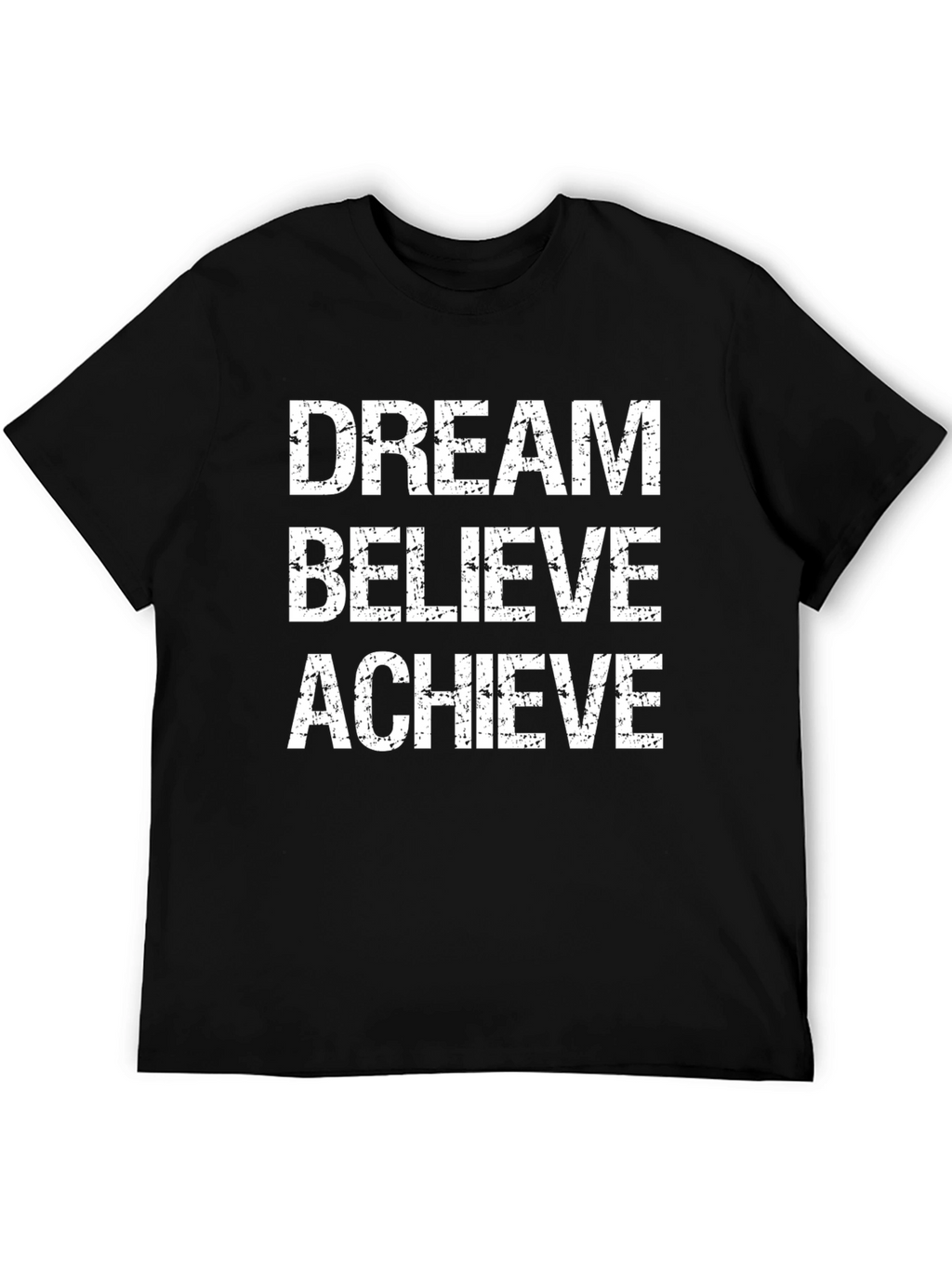 Dream Believe Achieve Graphic T-Shirt