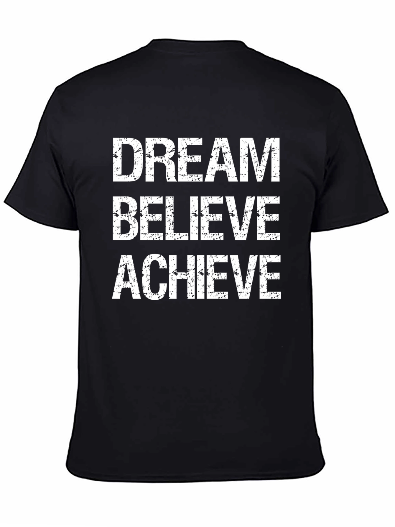 Dream Believe Achieve Graphic T-Shirt