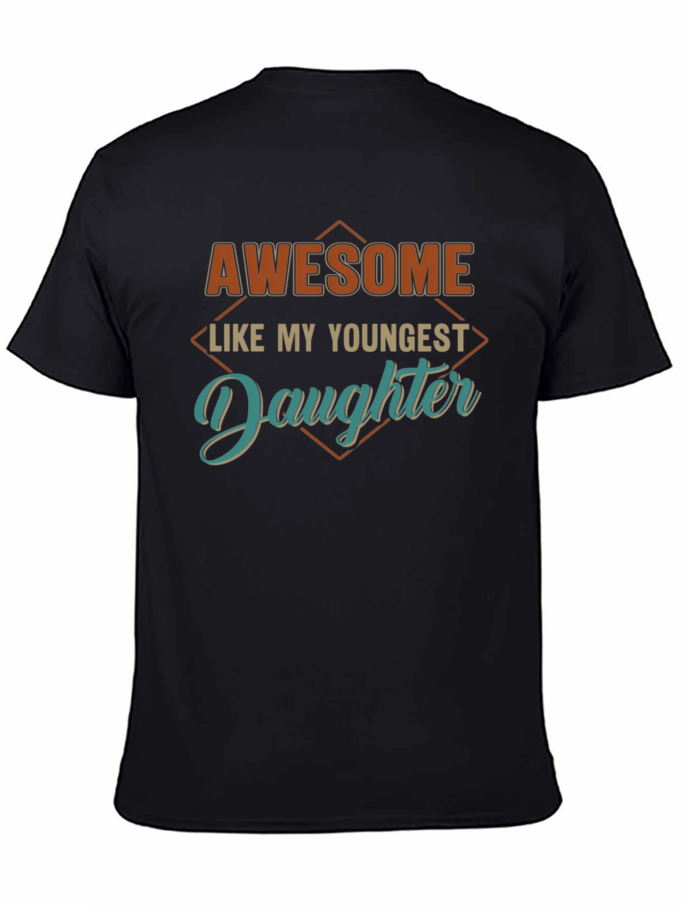 Awesome Like My Youngest Daughter Black T-Shirt