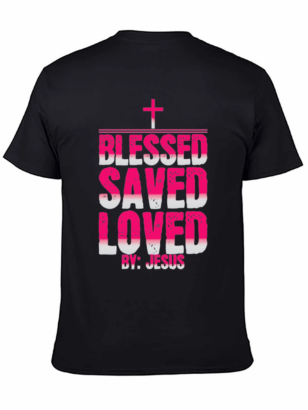 Blessed Saved Loved Christian T-Shirt