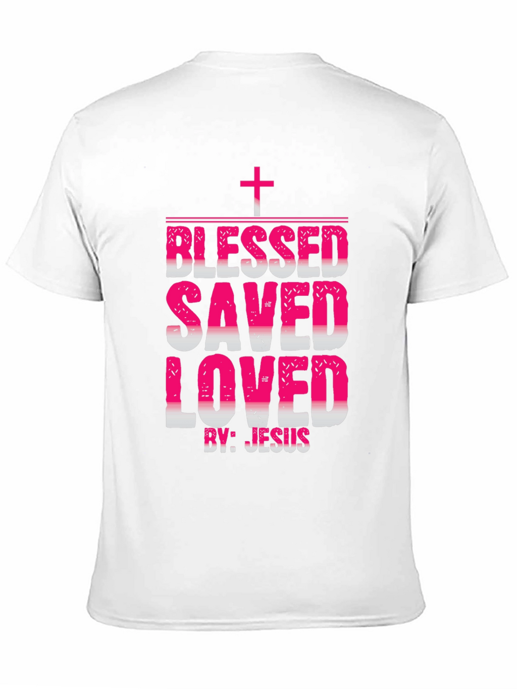 Blessed Saved Loved Christian T-Shirt