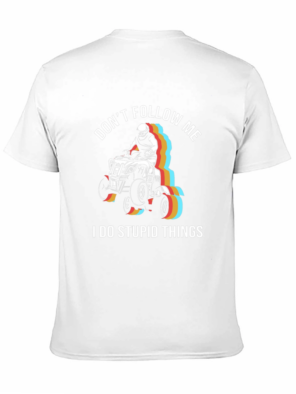 Dont Follow Me ATV T-Shirt