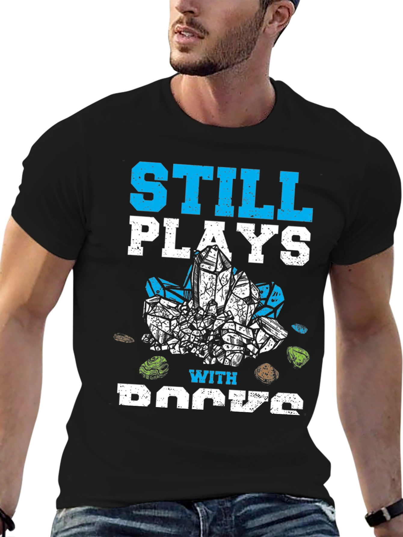 Still Plays with Rocks Funny Hobby T-Shirt