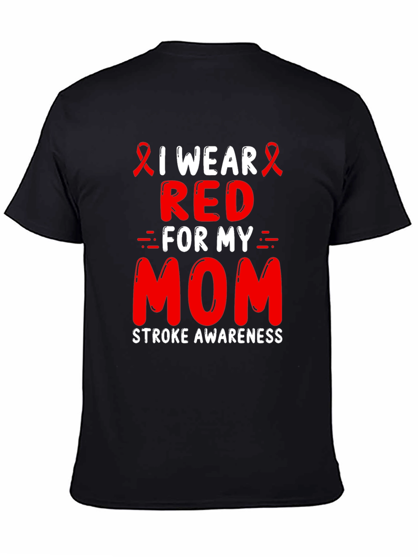 I Wear Red For My Mom Stroke Awareness T-Shirt