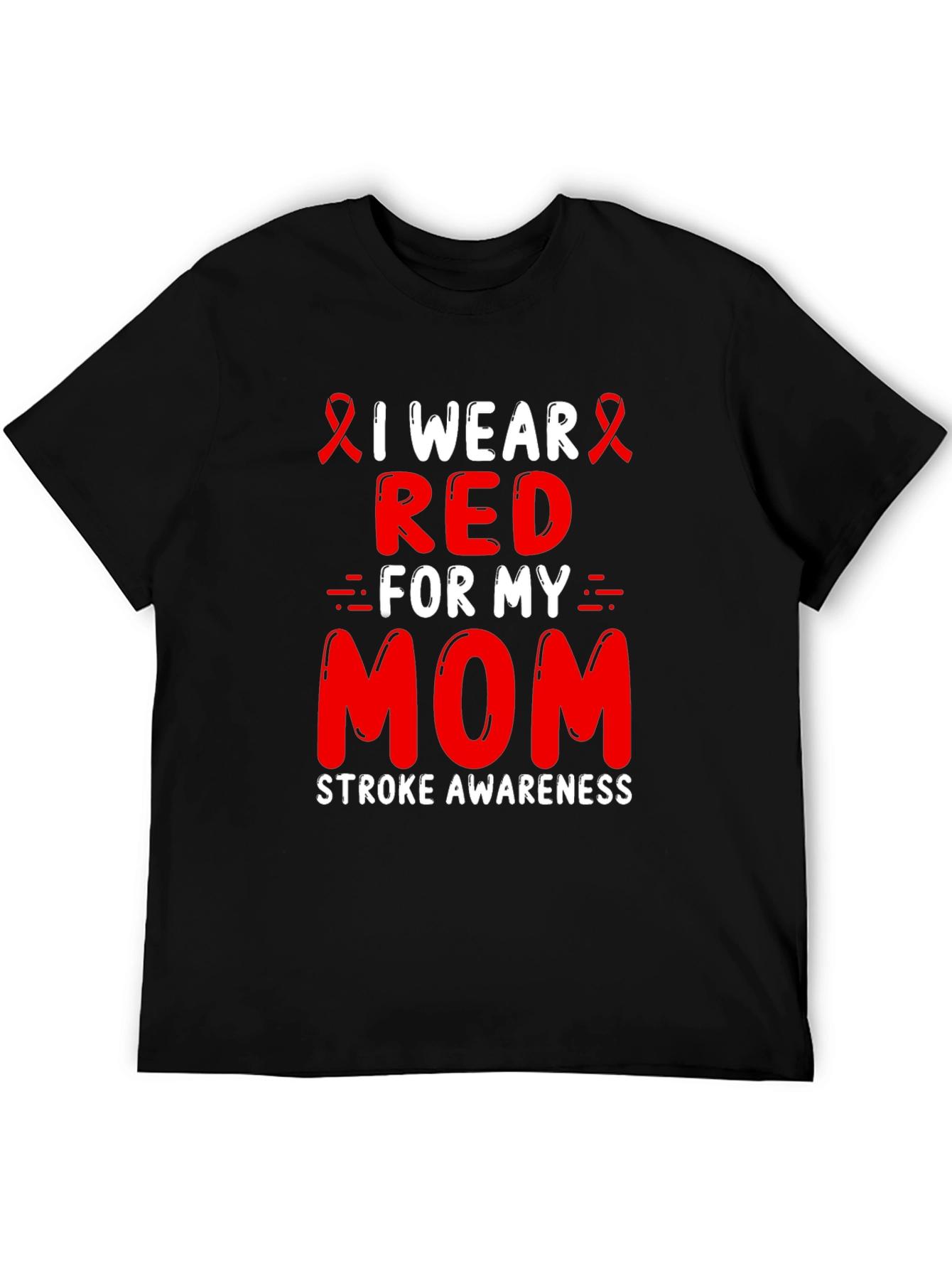 I Wear Red For My Mom Stroke Awareness T-Shirt