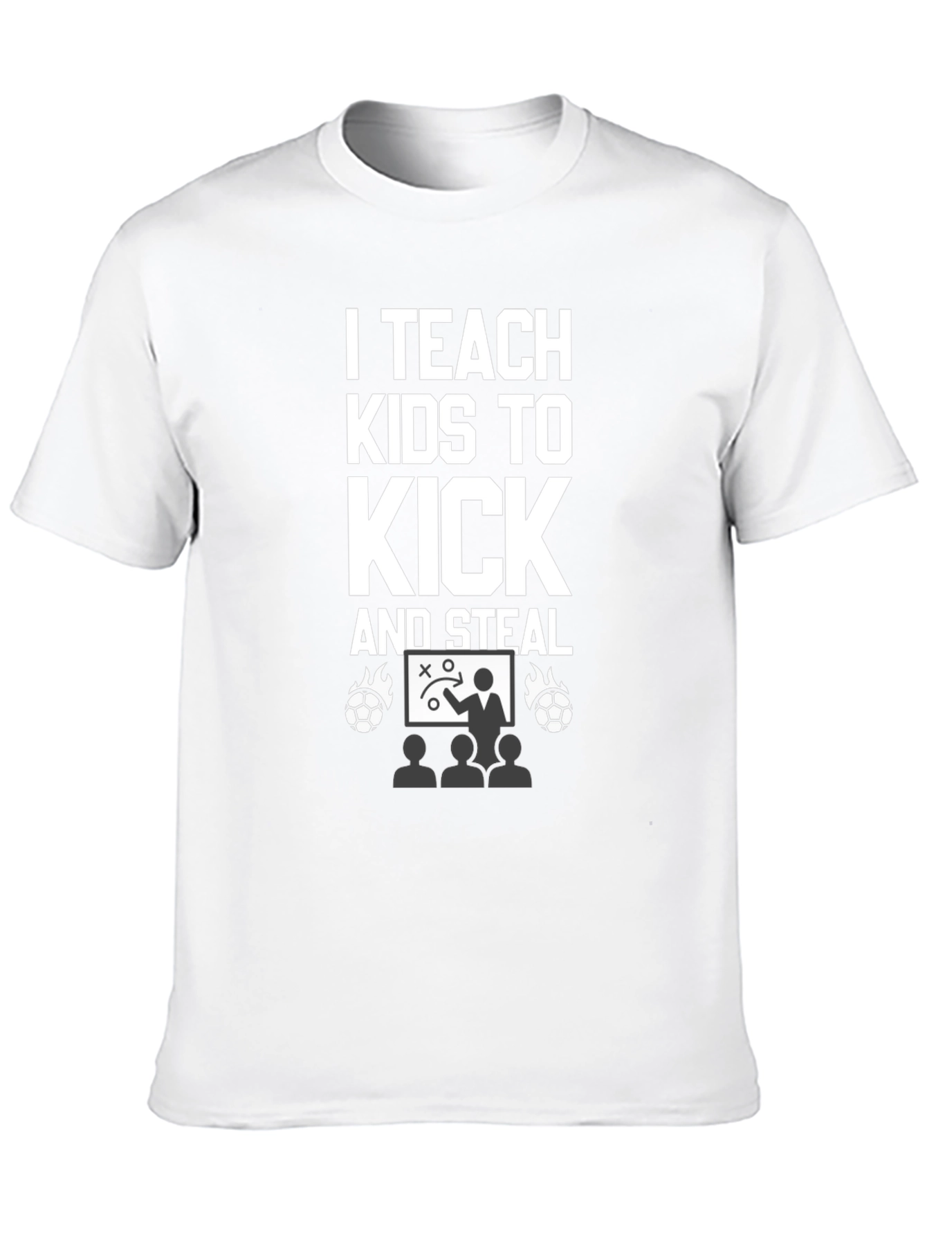 I Teach Kids to Kick and Steal T-Shirt