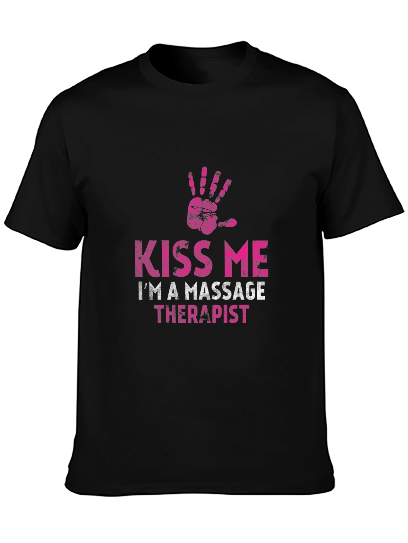 Kiss Me Im a Massage Therapist Black T-Shirt