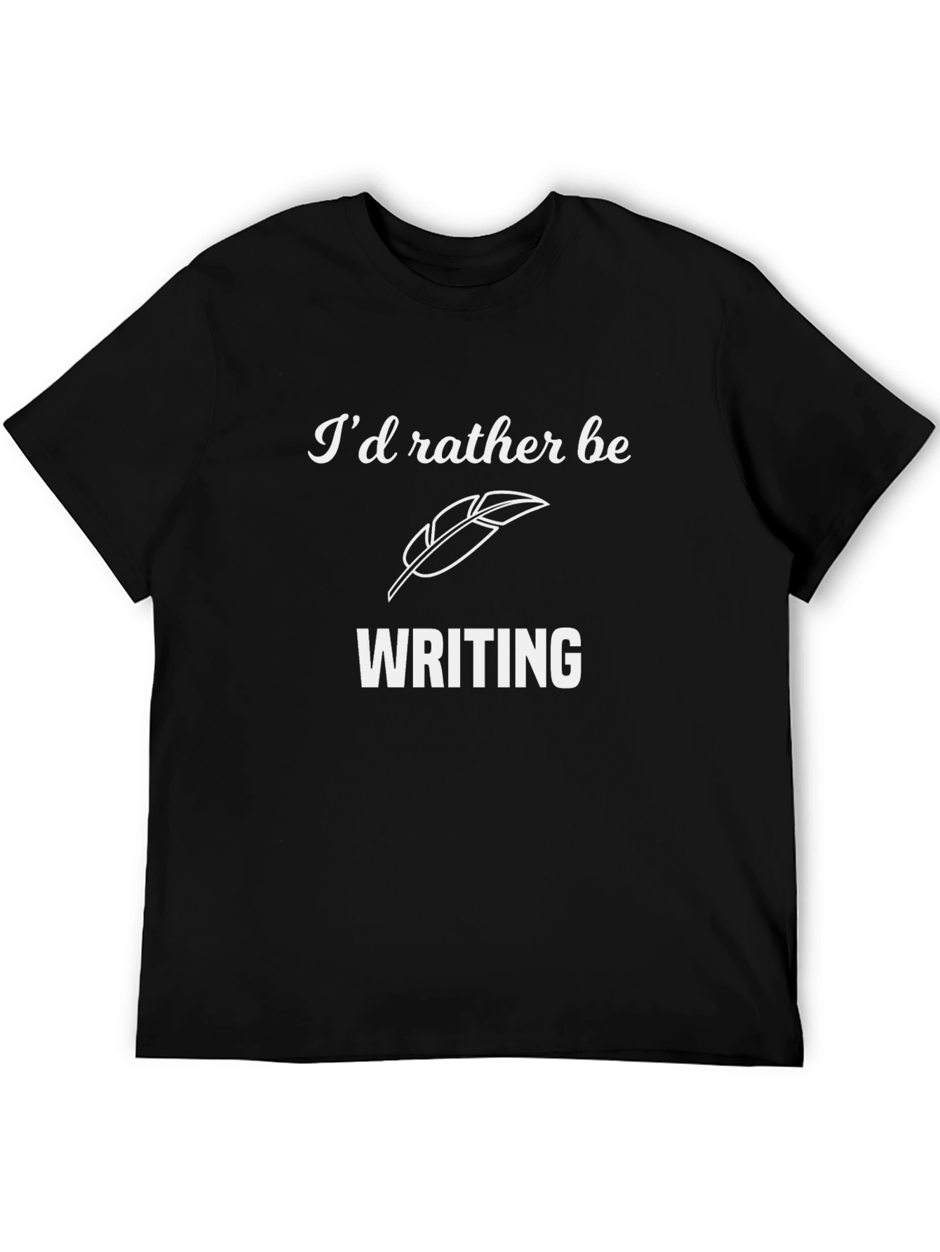 Id Rather Be Writing T-Shirt