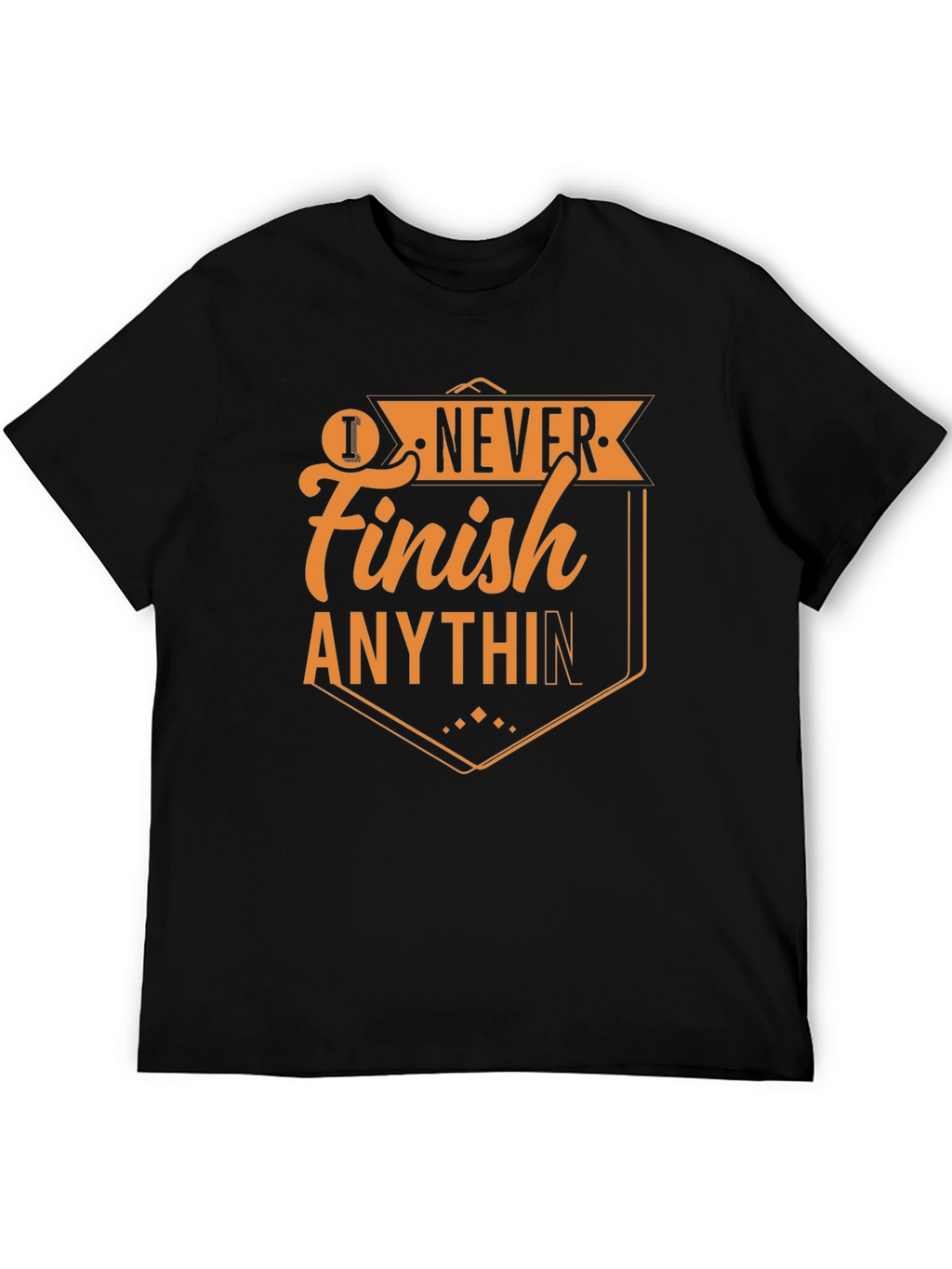 I Never Finish Anything T-Shirt - Mens Black Tee