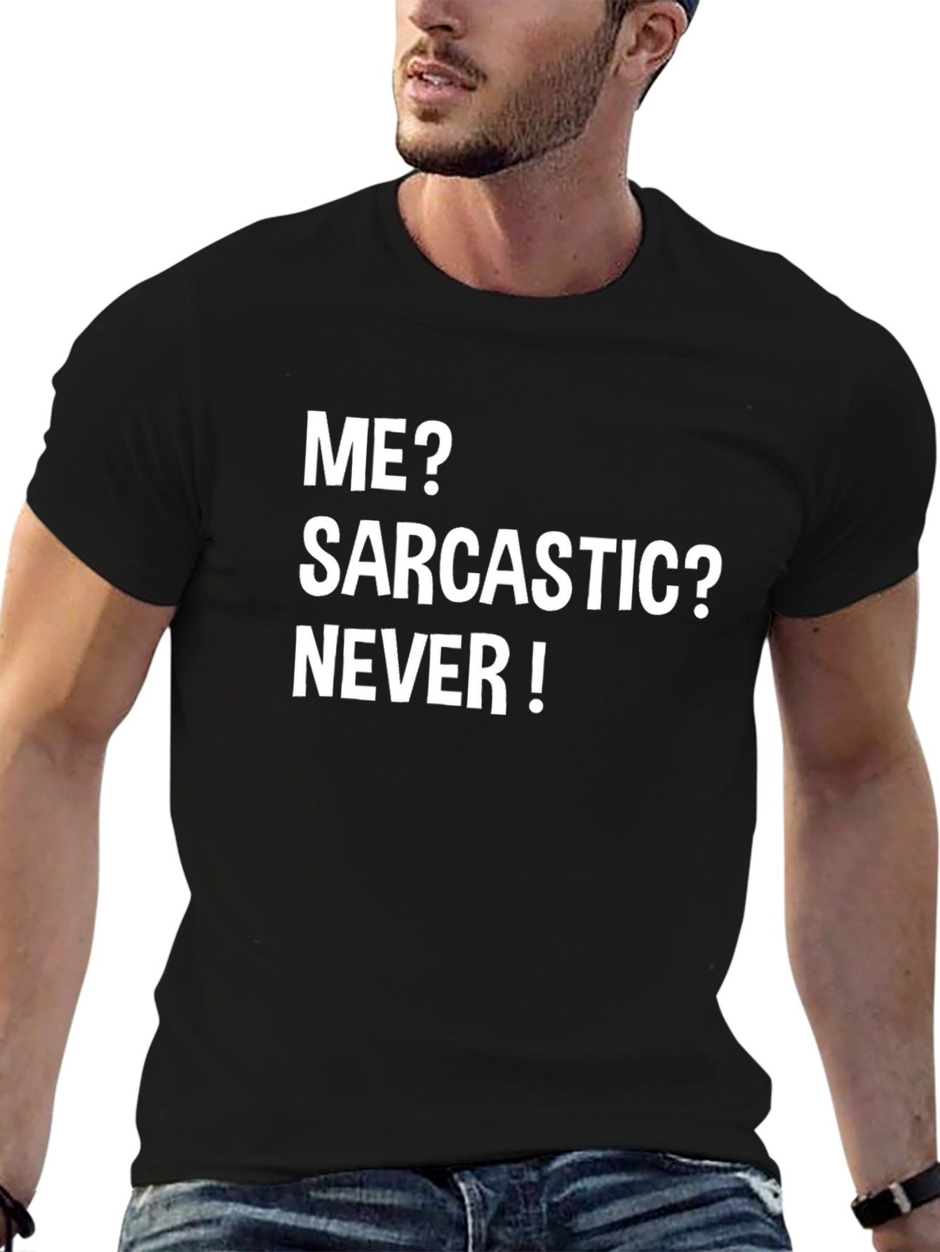 Sarcastic? Never! Graphic Tee