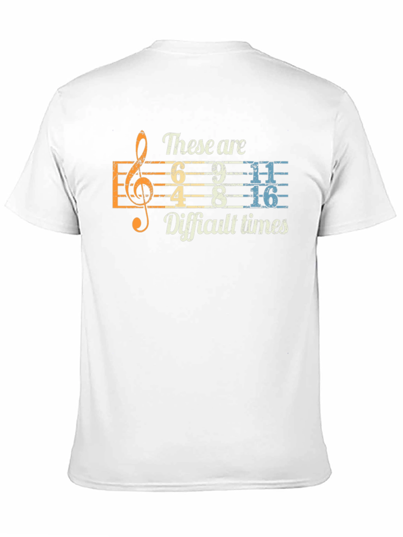 Difficult Times Music Humor T-Shirt