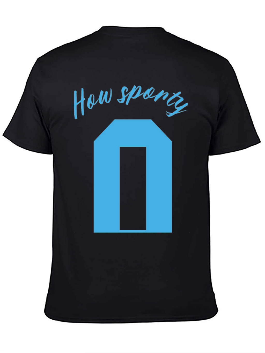 How Sporty T-Shirt - Unique Graphic Tee