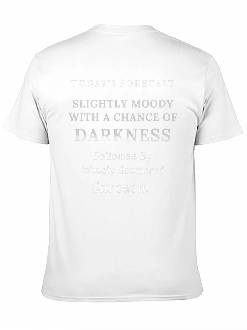Sarcastic Forecast Graphic T-Shirt