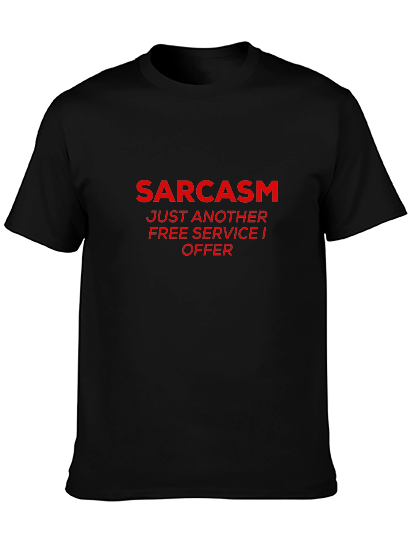 Sarcasm Free Service Black Graphic T-Shirt