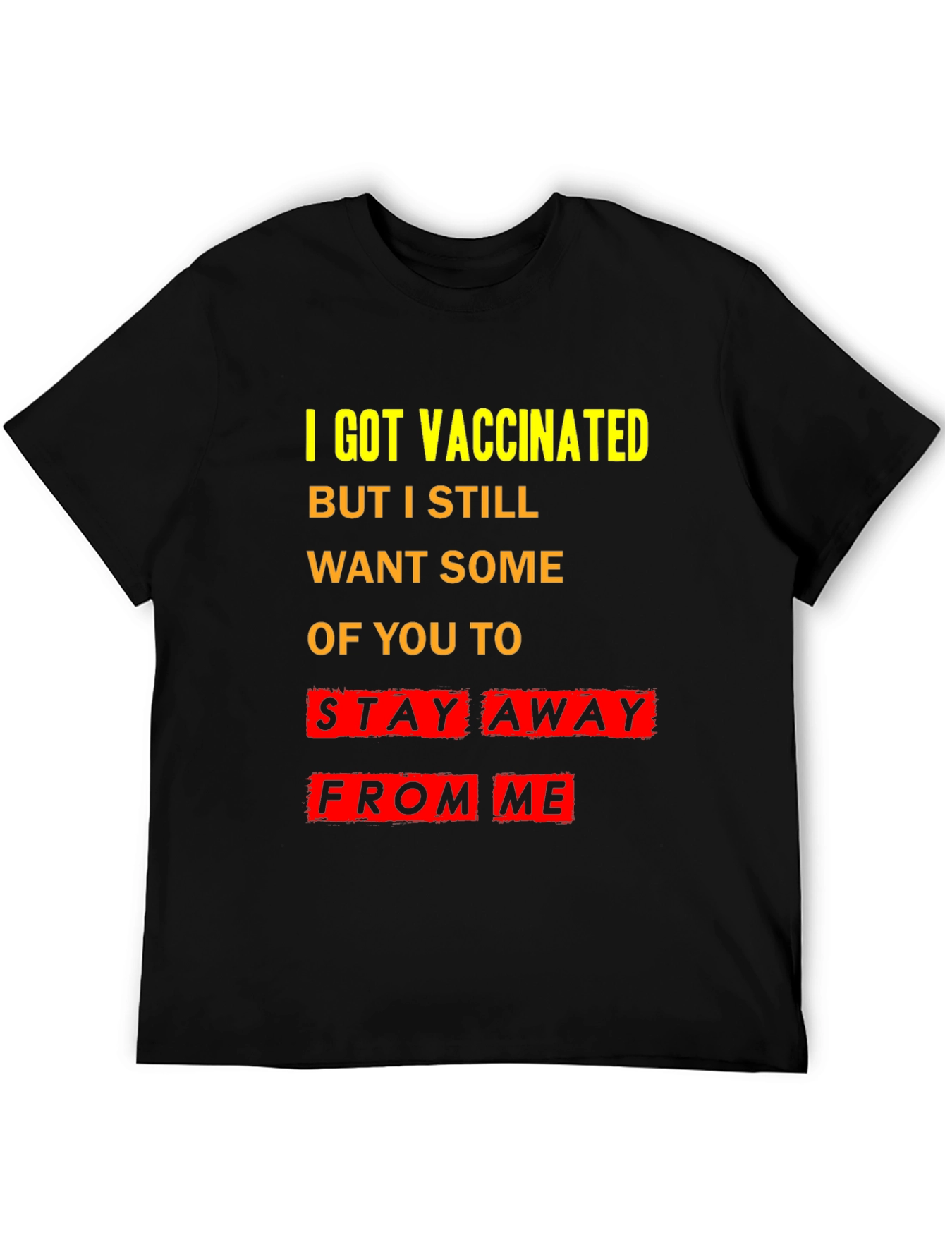 Vaccinated Stay Away T-Shirt - Black