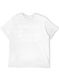 Someone In Maryland Loves Me Black Graphic Tee