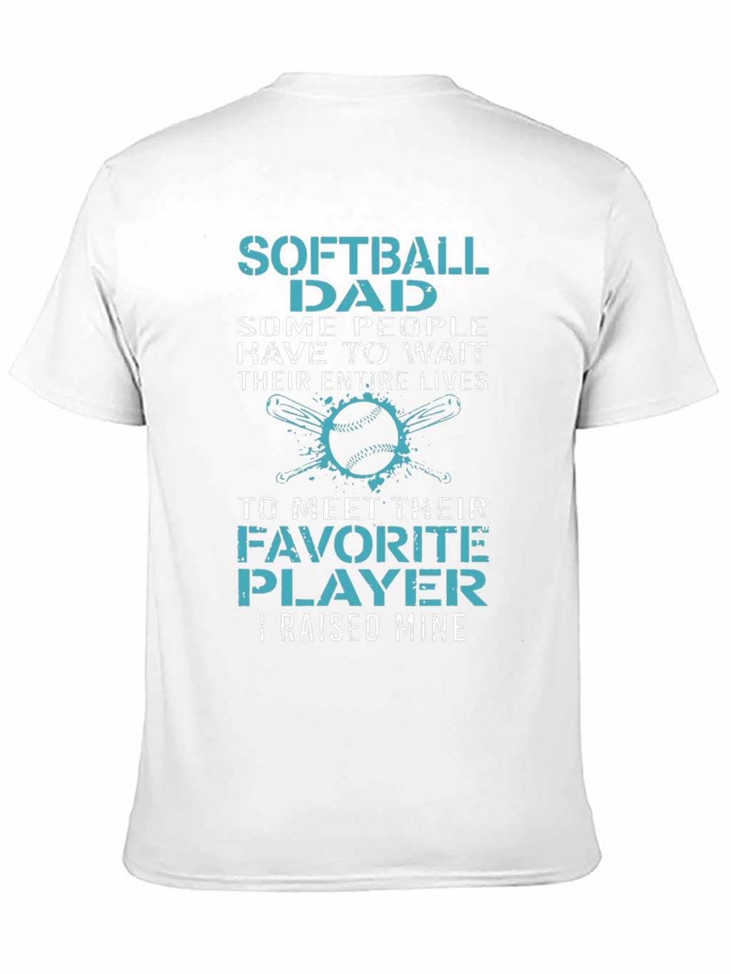 Softball Dad T-Shirt - Raised Mine Tee